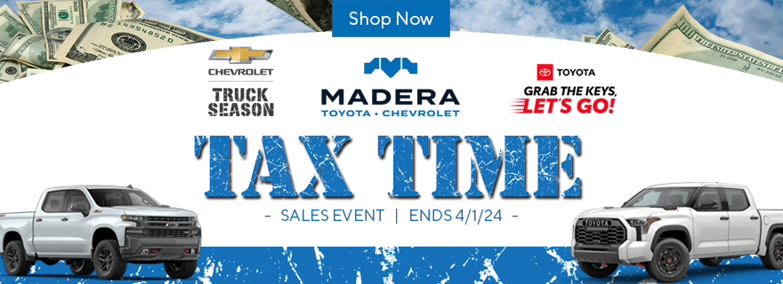 Madera Toyota Chevrolet Tax Time Sales Event